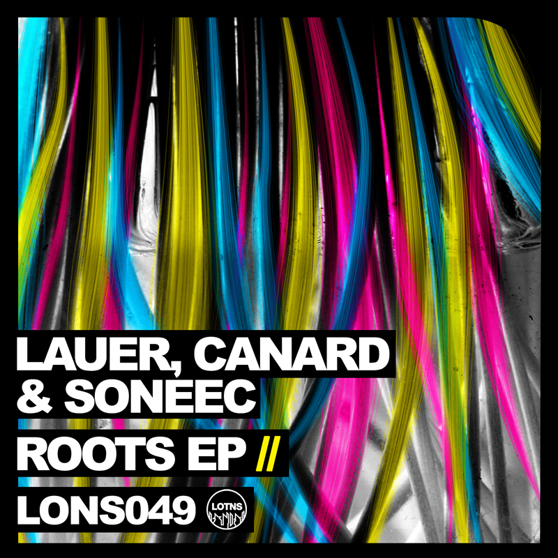 Lauer and Canard and Soneec - Roots EP